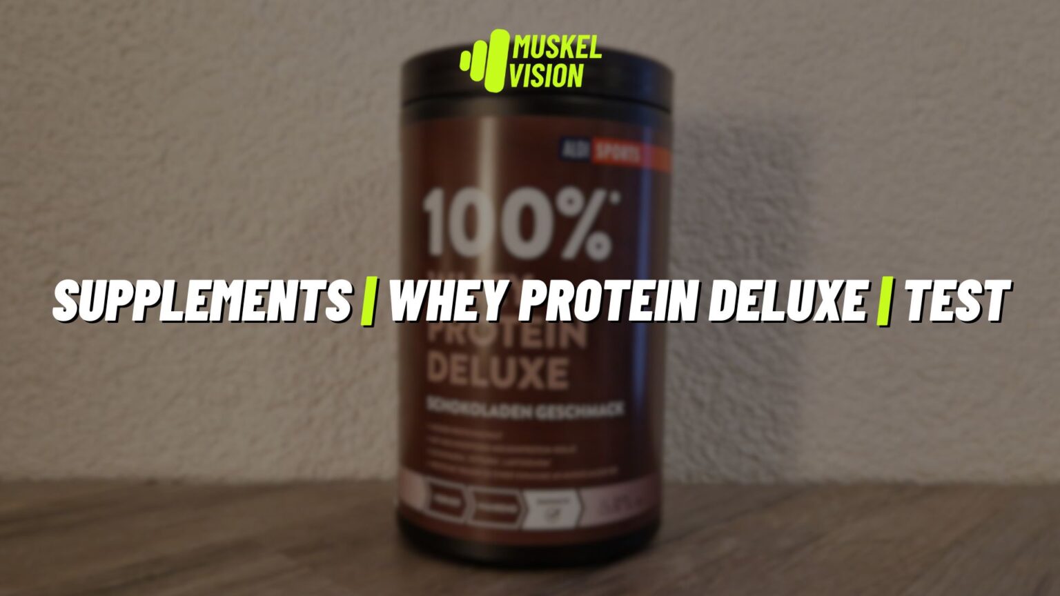 Aldi Sports Whey Protein Deluxe Test - Lohnt sich der Kauf?